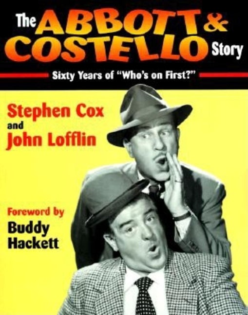 Book cover image for The Abbott & Costello Story ISBN: 9781888952612