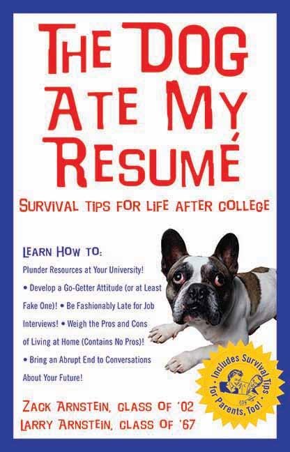 Book cover image for The Dog Ate My Resume ISBN: 9781891661372