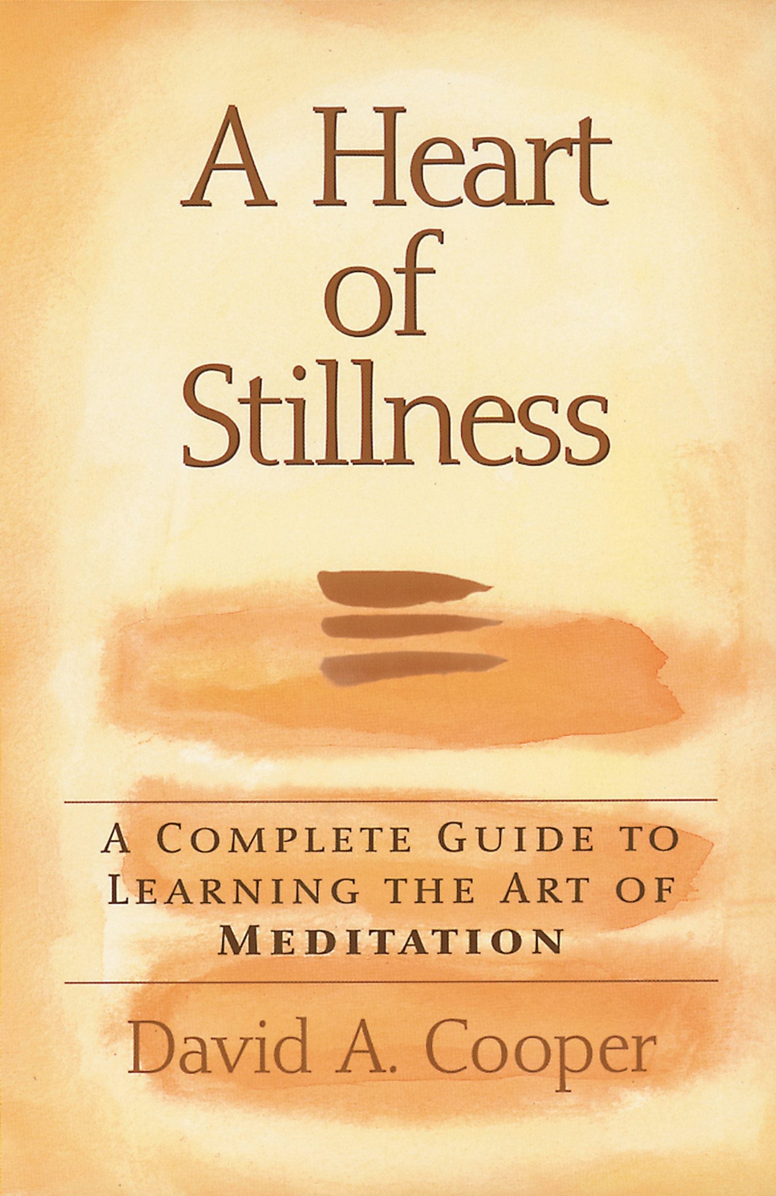 Book cover image for A Heart of Stillness ISBN: 9781893361034