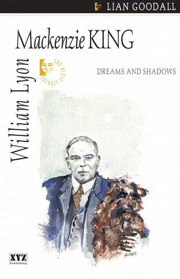 Cover image for William Lyon Mackenzie King, isbn: 9781894852029