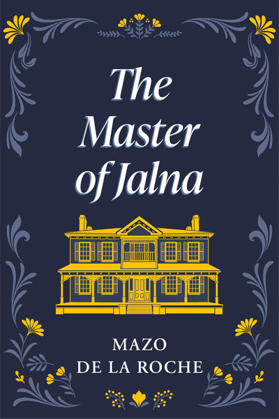 Cover image for The Master of Jalna, isbn: 9781894852289