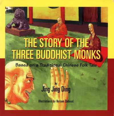 Cover image for The Story of the Three Buddhist Monks, isbn: 9781895681116