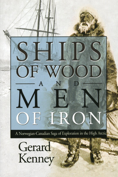 Cover image for Ships of Wood and Men of Iron, isbn: 9781897045060