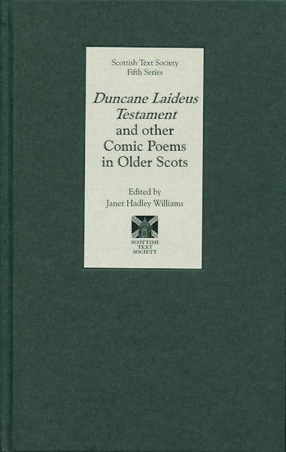 Book cover image for Duncane Laideus Testament and other Comic Poems in Older Scots ISBN: 9781897976388