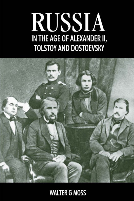 Book cover image for Russia in the Age of Alexander II, Tolstoy and Dostoevsky ISBN: 9781898855590