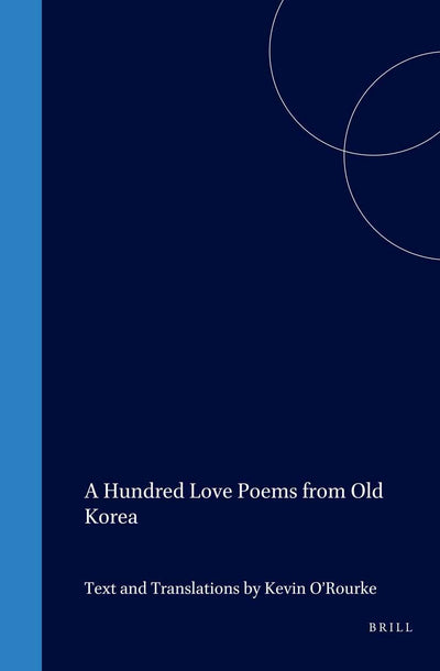 Cover image for A Hundred Love Poems from Old Korea, isbn: 9781901903294