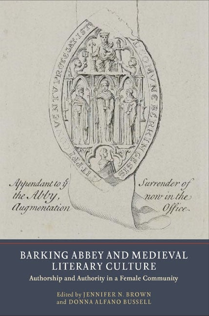 Book cover image for Barking Abbey and Medieval Literary Culture ISBN: 9781903153437