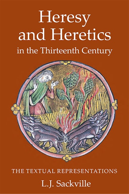 Book cover image for Heresy and Heretics in the Thirteenth Century ISBN: 9781903153567