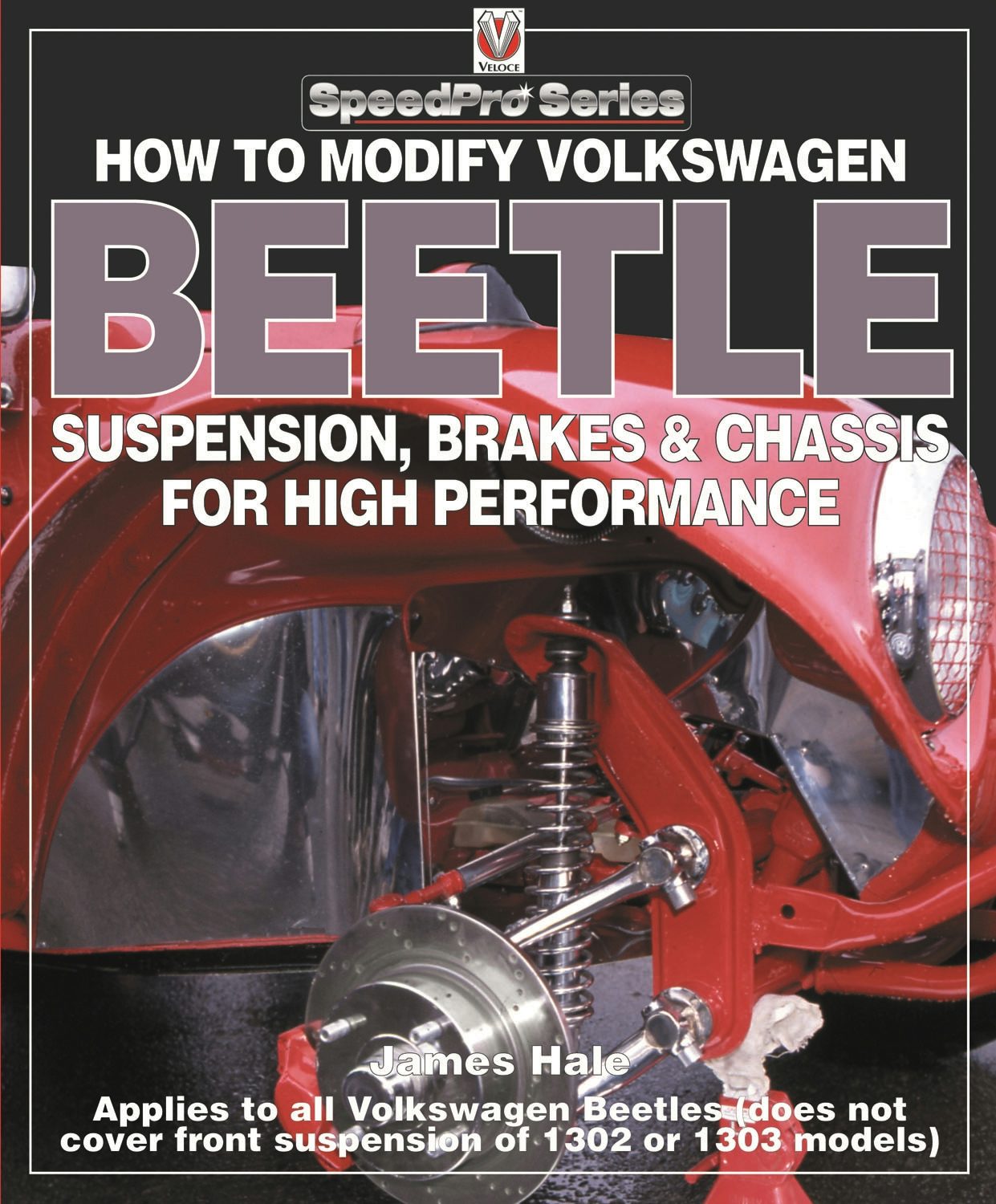 Book cover image for How to Modify Volkswagen Beetle Suspension, Brakes & Chassis for High Performance ISBN: 9781903706992