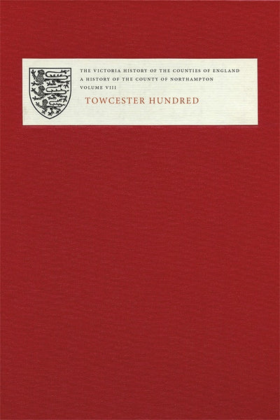 Cover image for The Victoria History of the Counties of England: A History of Northamptonshire, volume VIII, isbn: 9781904356592