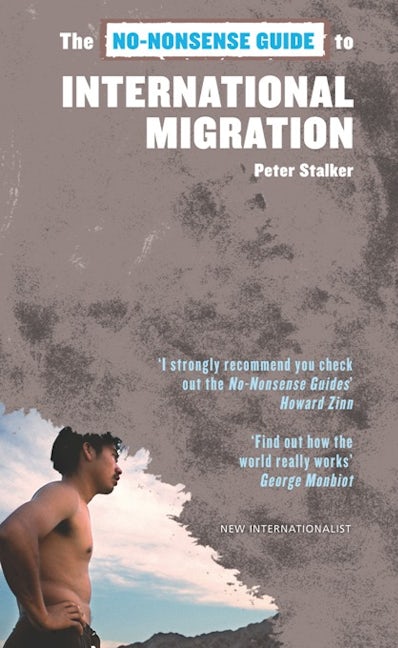 Book cover image for The No-Nonsense Guide to International Migration ISBN: 9781904456940