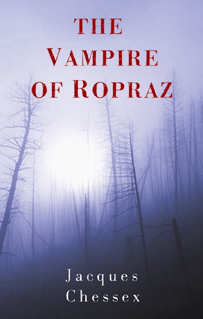 Book cover image for The Vampire of Ropraz ISBN: 9781904738336