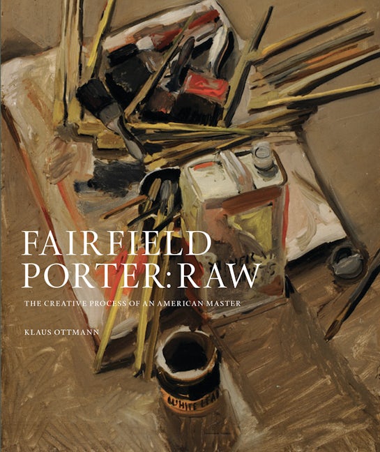 Fairfield Porter: Raw