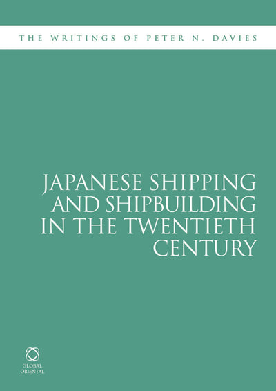 Cover image for Japanese Shipping and Shipbuilding in the Twentieth Century, isbn: 9781905246885
