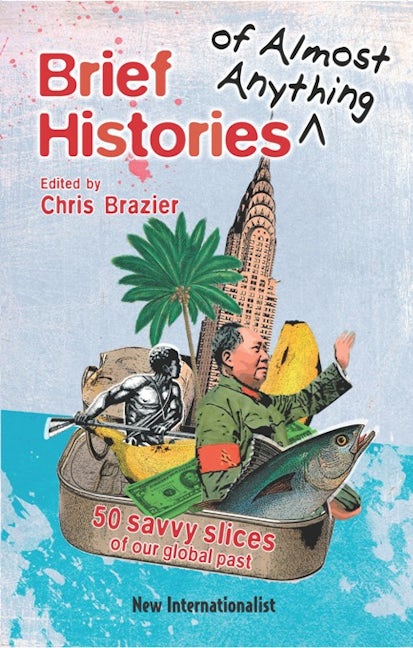 Book cover image for Brief Histories of Almost Anything ISBN: 9781906523008