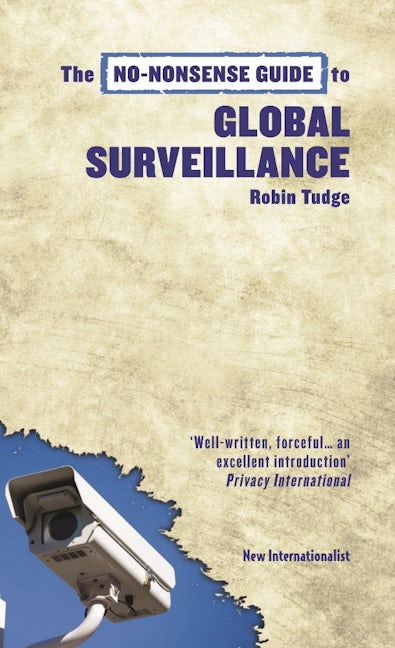 Book cover image for The No-Nonsense Guide to Global Surveillance ISBN: 9781906523848