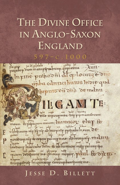 Book cover image for The Divine Office in Anglo-Saxon England, 597-c.1000 ISBN: 9781907497353