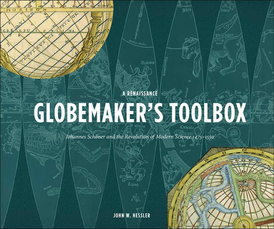 A Renaissance Globemaker's Toolbox and The Naming of America