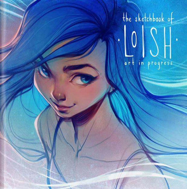 Cover image for The Sketchbook of Loish, isbn: 9781909414549