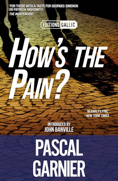 How's the Pain? [Editions Gallic]