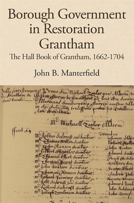 Book cover image for Borough Government in Restoration Grantham ISBN: 9781910653081