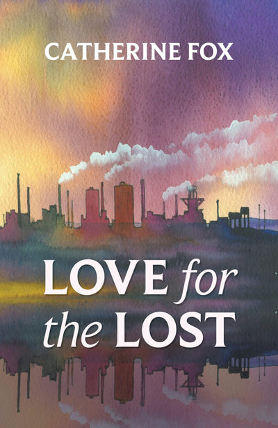 Cover image for Love for the Lost, isbn: 9781910674048
