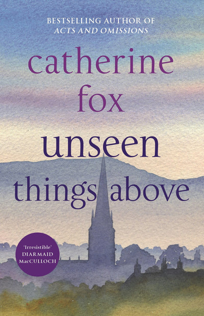 Cover image for Unseen Things Above, isbn: 9781910674239