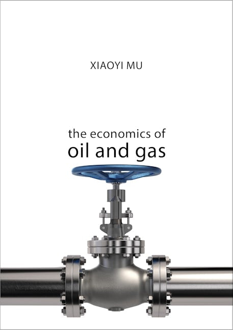 Book cover image for The Economics of Oil and Gas ISBN: 9781911116271