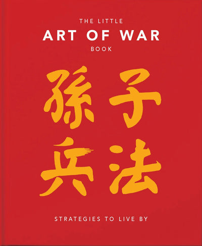 Cover image for The Little Book of the Art of War: Strategies to Live By, isbn: 9781911610632