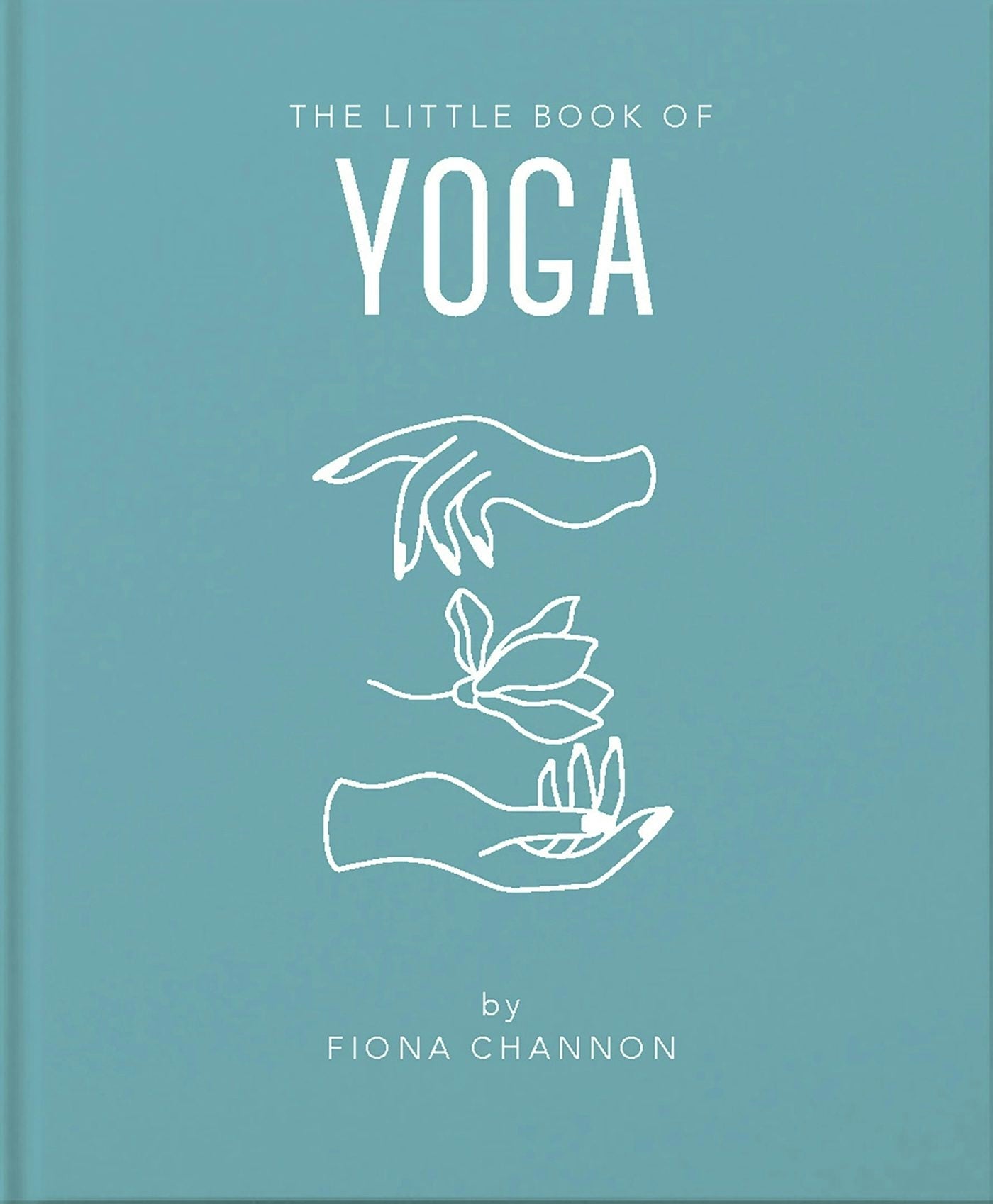 Book cover image for The Little Book of Yoga ISBN: 9781911610694