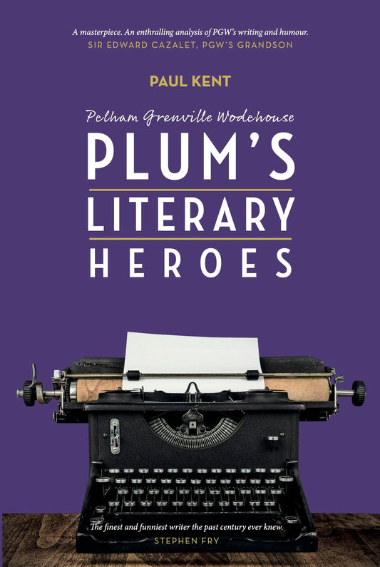 PG Wodehouse: "Plum's literary heroes"