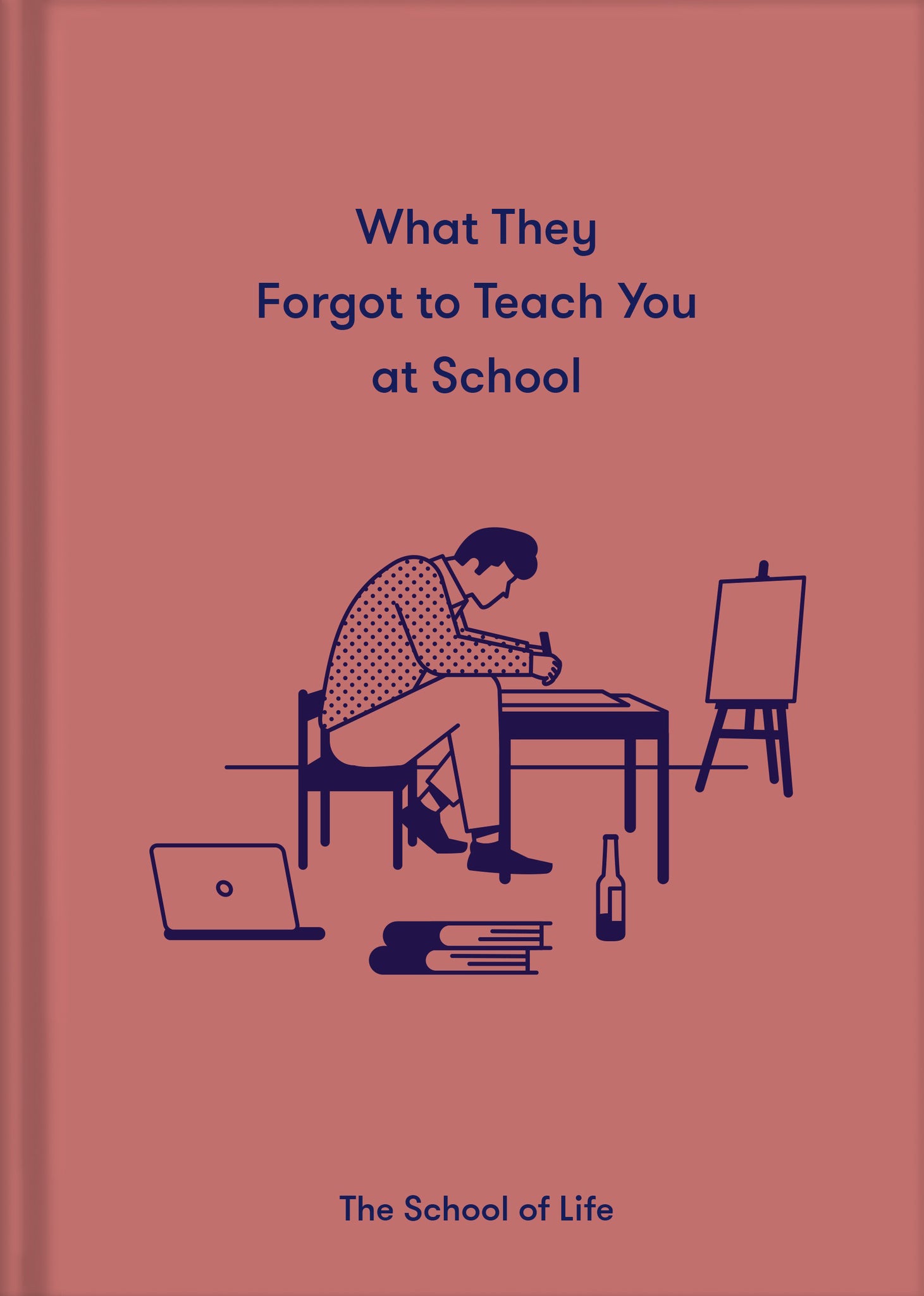 Cover image for What They Forgot To Teach You At School ISBN 9781912891399