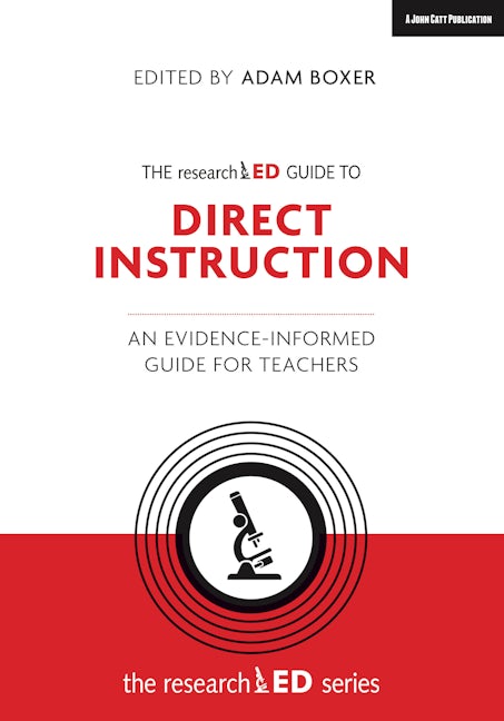 Book cover image for The researchED Guide to Explicit and Direct Instruction: An evidence-informed guide for teachers ISBN: 9781912906376