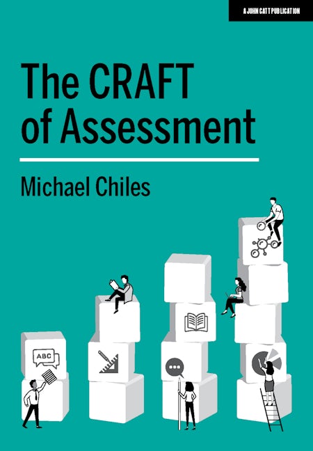 Book cover image for The CRAFT Of Assessment: A whole school approach to assessment of learning ISBN: 9781912906819