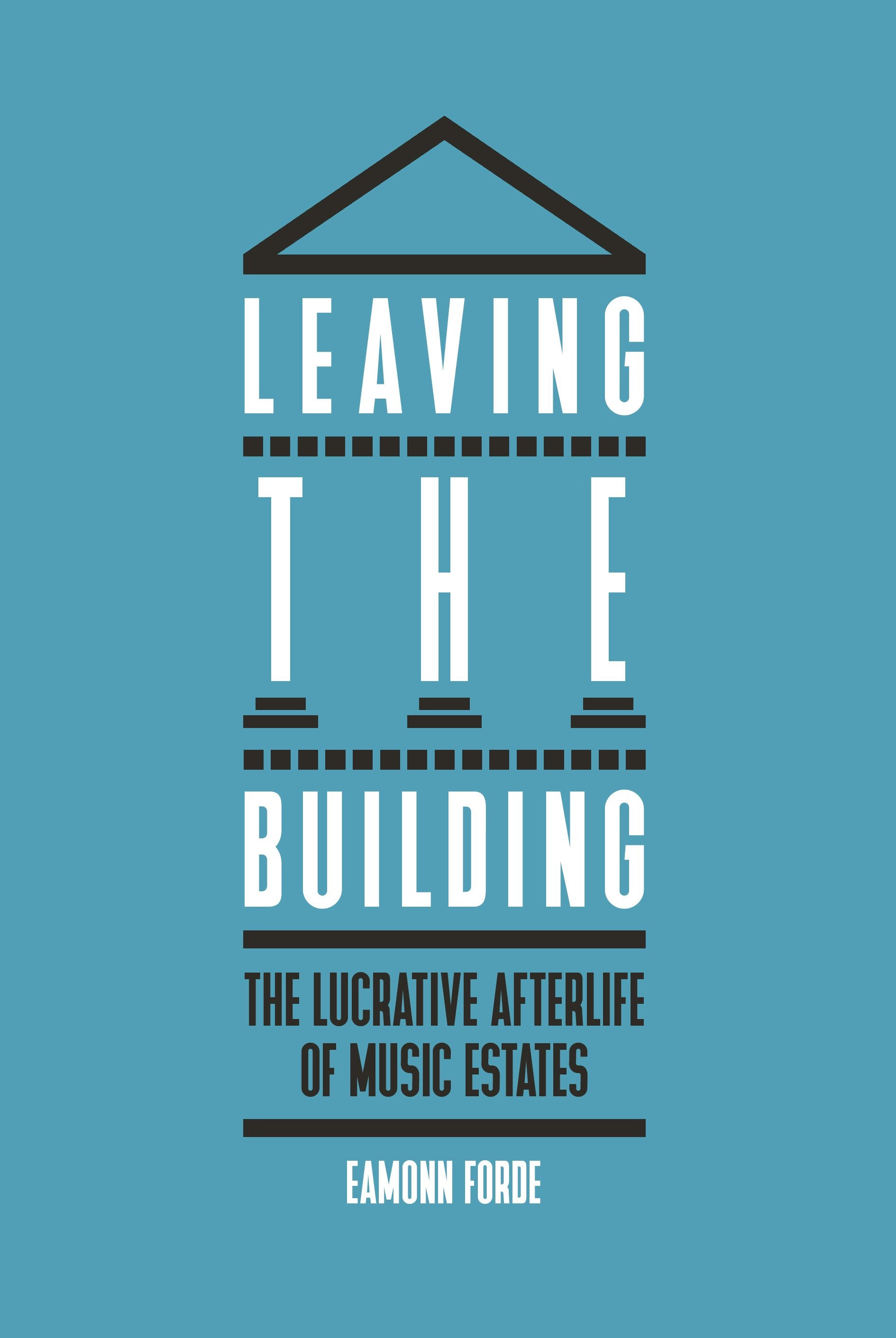 Book cover image for Leaving the Building ISBN: 9781913172107
