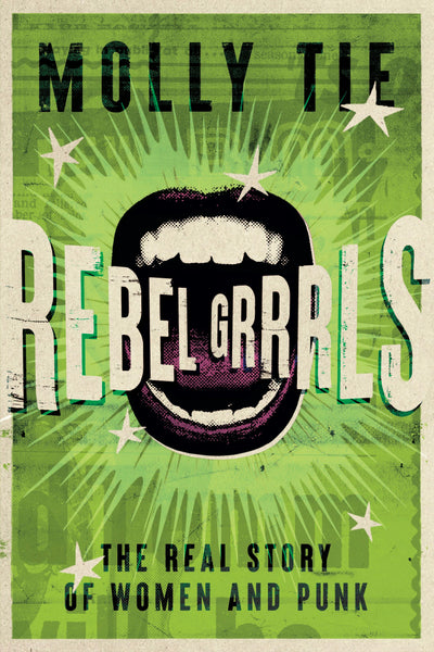 Cover image for Rebel Grrrls, isbn: 9781913172985