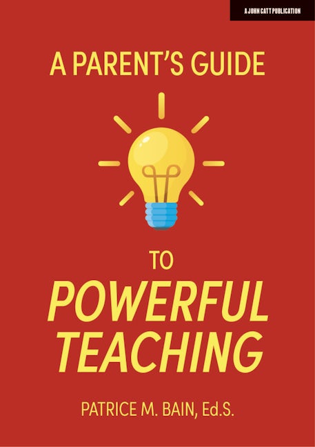 Book cover image for A Parent's Guide to Powerful Teaching ISBN: 9781913622343