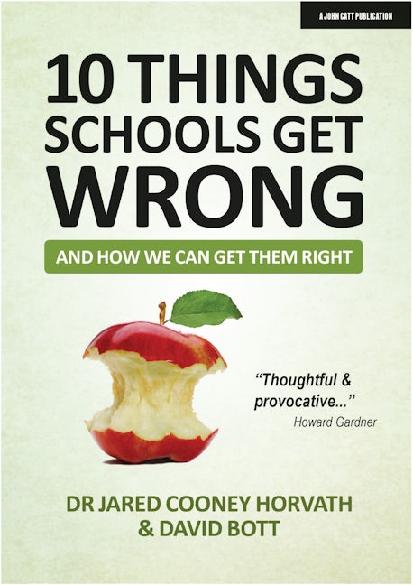 Book cover image for 10 Things Schools Get Wrong (And How We Can Get Them Right) ISBN: 9781913622350