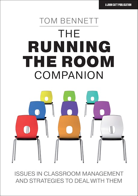 Book cover image for The Running the Room Companion: Issues in classroom management and strategies to deal with them ISBN: 9781913622404