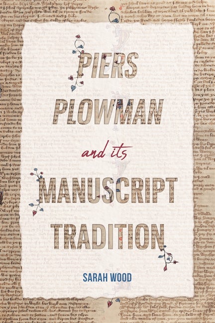 Book cover image for Piers Plowman and its Manuscript Tradition ISBN: 9781914049071