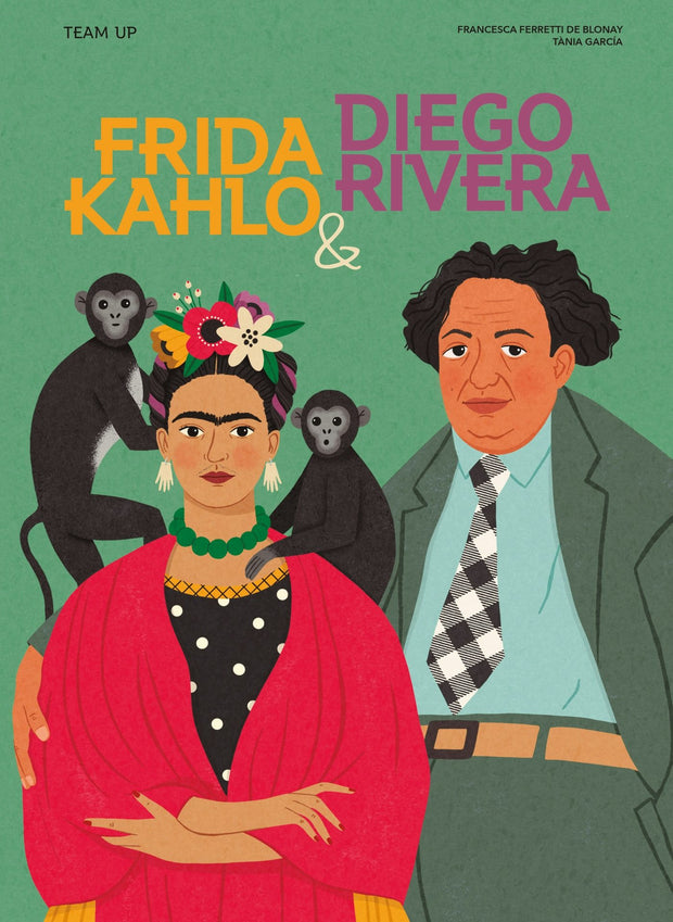 Cover image for Team Up: Frida Kahlo & Diego Rivera, isbn: 9781914519833