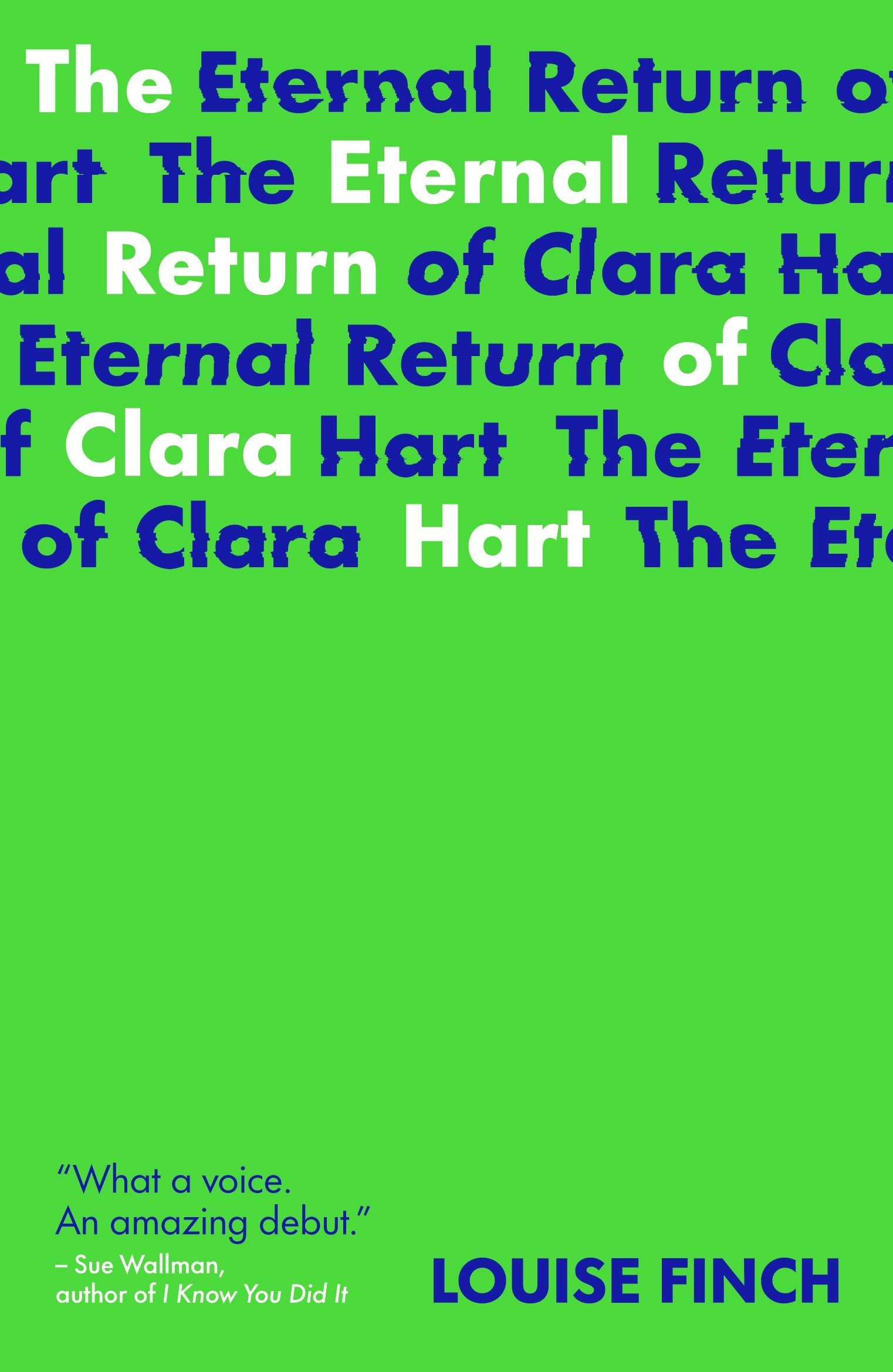 Book cover image for The Eternal Return of Clara Hart ISBN: 9781915071026