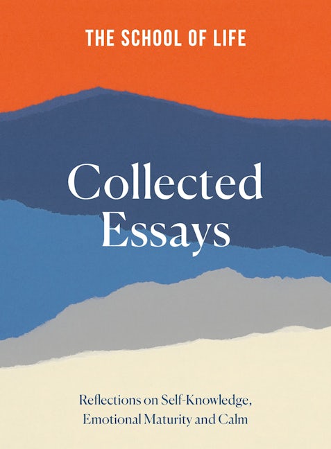 Book cover image for The School of Life Collected Essays ISBN: 9781915087102