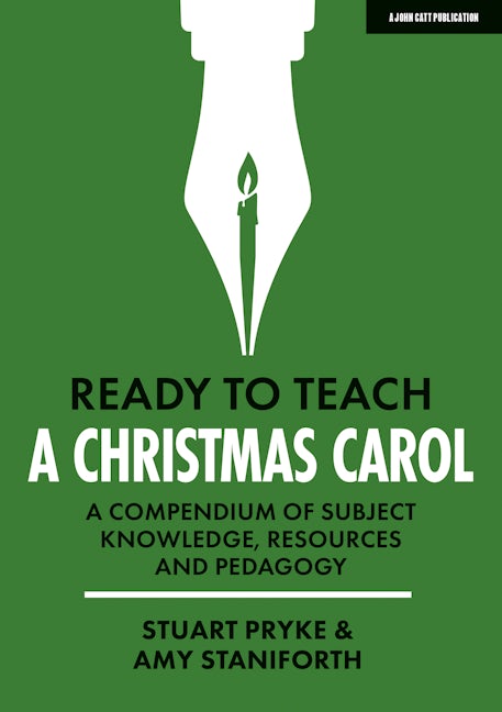 Book cover image for Ready to Teach: A Christmas Carol: A compendium of subject knowledge, resources and pedagogy ISBN: 9781915261212