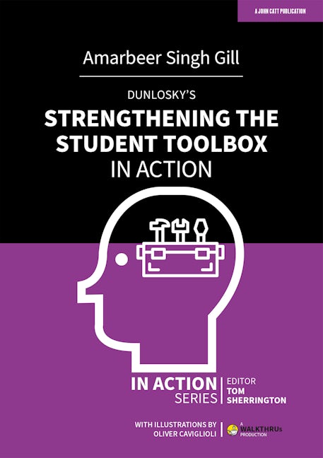 Book cover image for Dunlosky's Strengthening the Student Toolbox in Action ISBN: 9781915261267