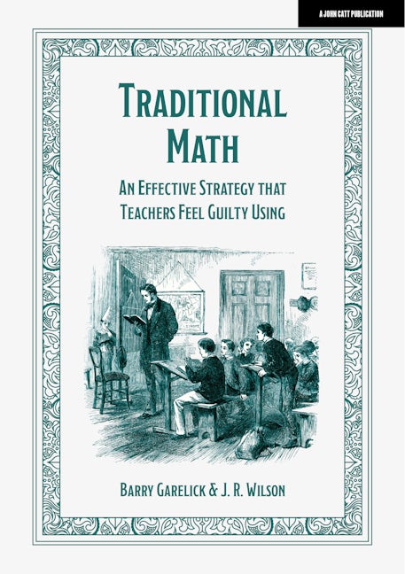 Book cover image for Traditional Math: An effective strategy that teachers feel guilty using ISBN: 9781915261540