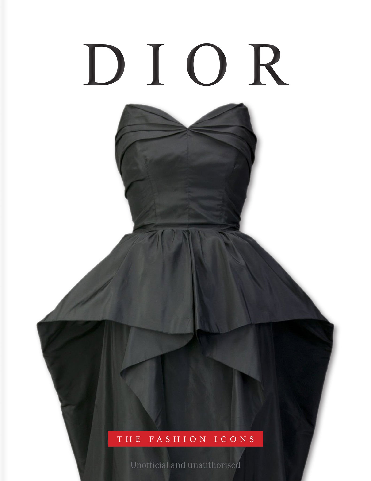 Cover image for Dior - The Fashion Icons ISBN 9781915343314