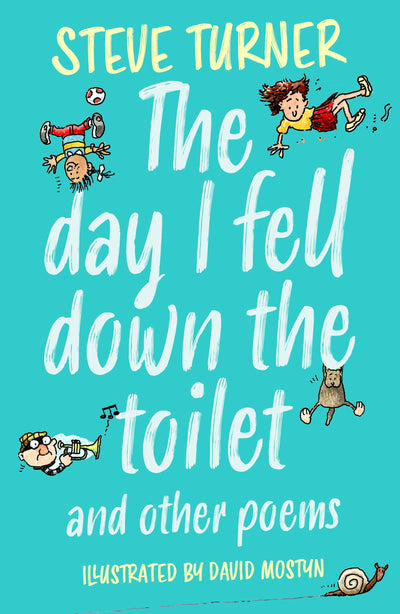 Cover image for Day I Fell Down the Toilet and Other Poems, isbn: 9781915748133