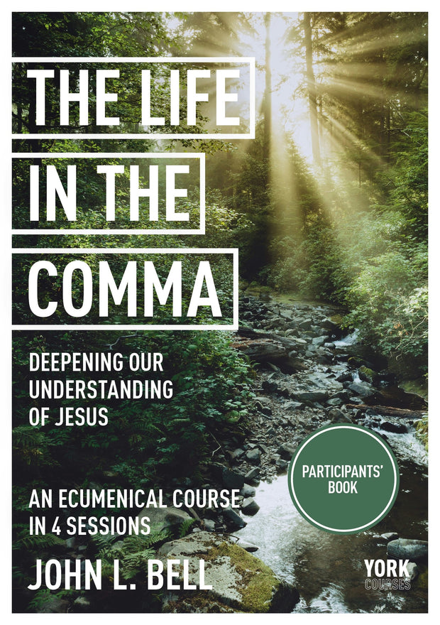 Cover image for Life in the Comma: Deepening Our Understanding of Jesus, isbn: 9781915843449