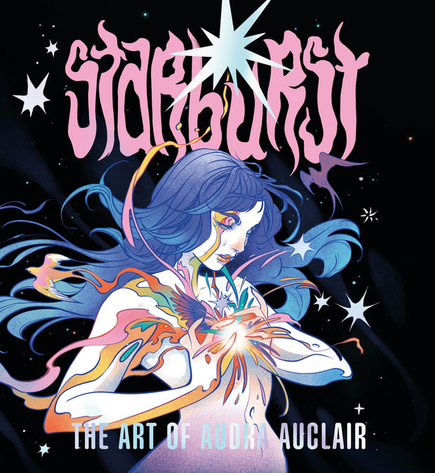 Cover image for Starburst: The Art of Audra Auclair, isbn: 9781915992185